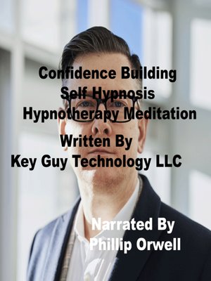 cover image of Confidence Building Self Hypnosis Hypnotherapy Meditation